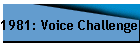 1981: Voice Challenger