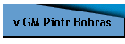 v GM Piotr Bobras